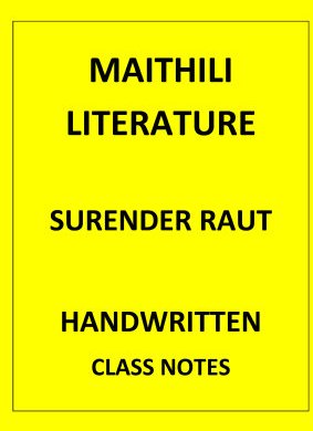 MAITHILI LITERATURE SURENDRA RAUT SIR CLASSNOTES