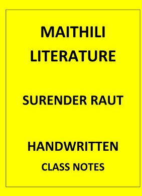 MAITHILI LITERATURE SURENDRA RAUT SIR CLASSNOTES