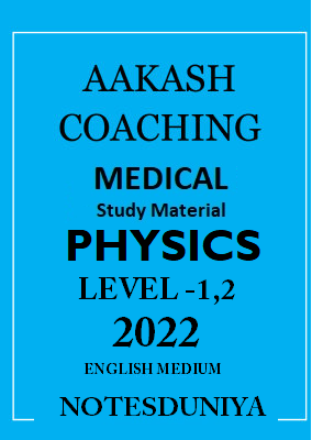 Aakash Coaching Class 11th Physics Medical Printed Material 
