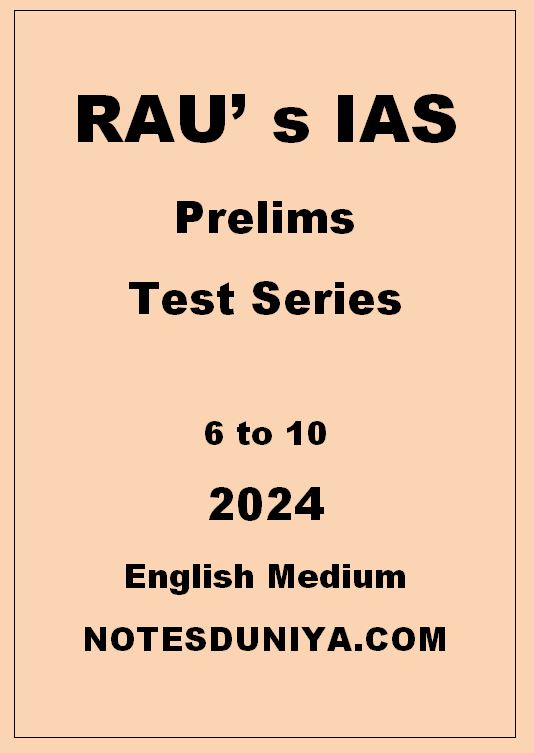 RAUS IAS PRELIMS TEST SERIES 6 TO 10 ENGLISH MEDIUM 2024 
