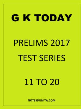 prelims-2017-g-k-today-test-series-11-to-20