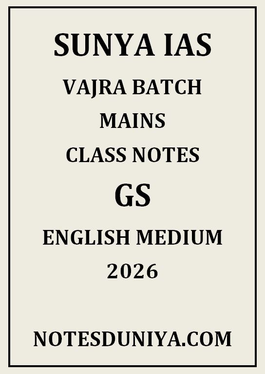 SUNYA IAS VAJRA BATCH MAINS GS CLASS NOTES ENGLISH MEDIUM 2026