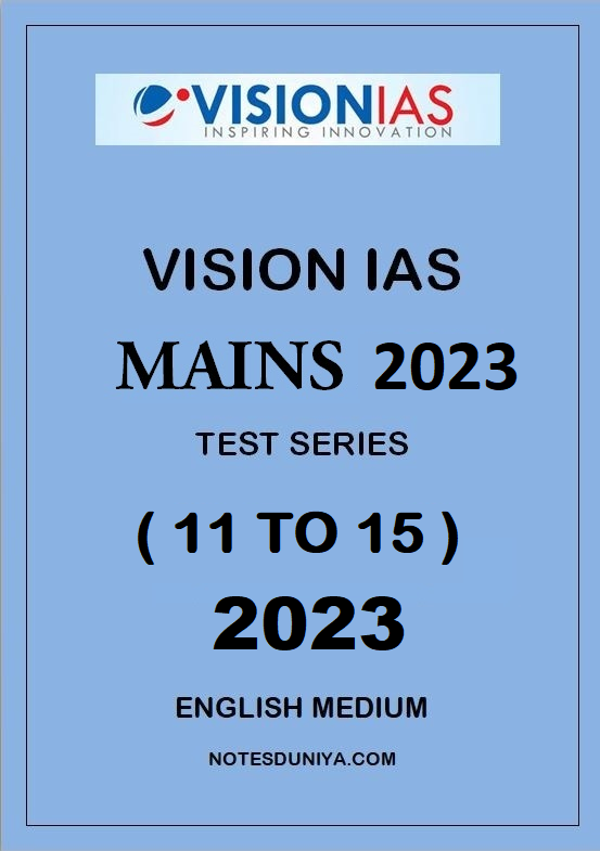 vision-ias-mains-test-11-to-15-english-medium-of-2023-edition