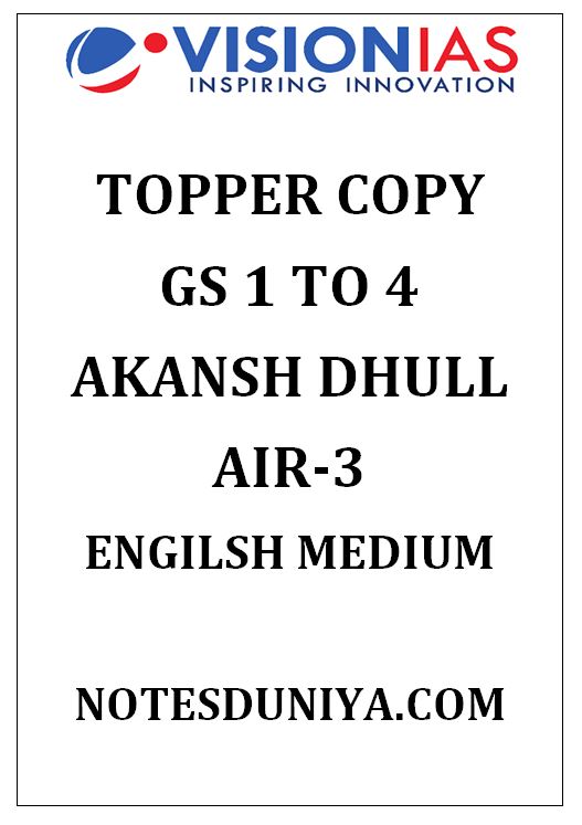 VISION IAS AKANSH DHULL AIR3 GS 1 TO 4 TOPPER COPY ENGLISH MEDIUM 2026