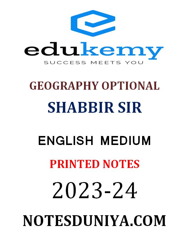 latest-shabbir-sir-edukemy-geography-optional-printed-notes-english-medium-2023-24