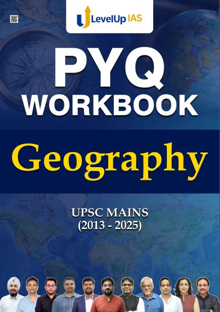 LEVEL UP GEOGRAPHY PYQ WORKBOOK 2013 TO 2025 ENGLISH MEDIUM
