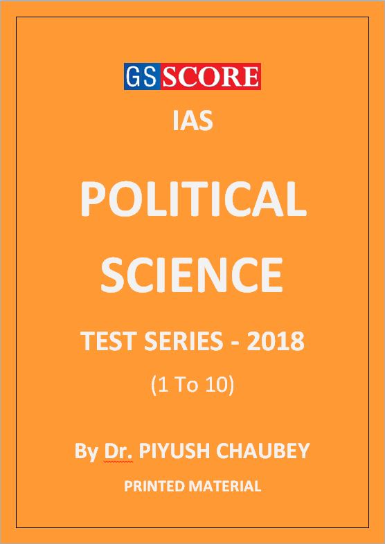 political-science-test-series-2018-gs-score-piyush-chaubey-printed-notes
