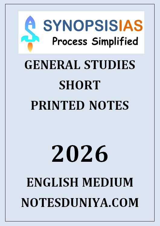 SYNOPSIS IAS GENERAL STUDIES SHORT PRINTED NOTES ENGLISH MEDIUM 2026