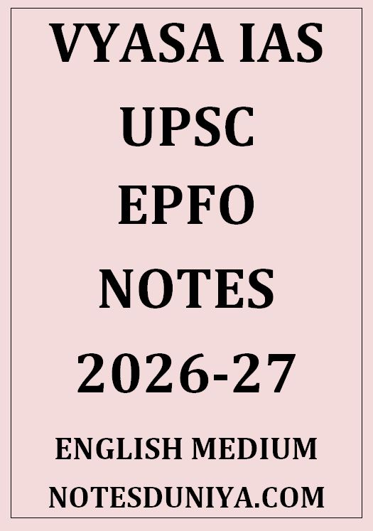 VYASA IAS UPSC EPFO PRINTED NOTES ENGLISH MEDIUM 2026
